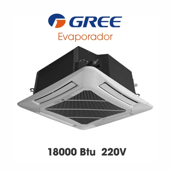 Evaporador Cassette 4 vías marca Gree 18.000 Btu 220V